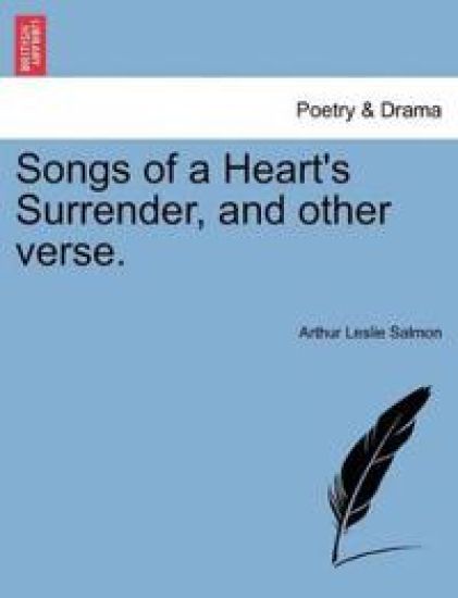 Songs of a Heart's Surrender, and Other Verse.