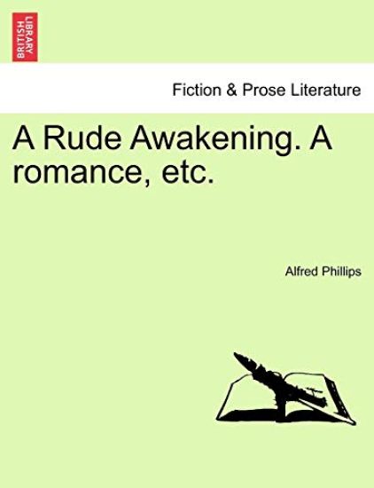 A Rude Awakening. a Romance, Etc.