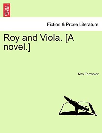 Roy and Viola. [A Novel.]