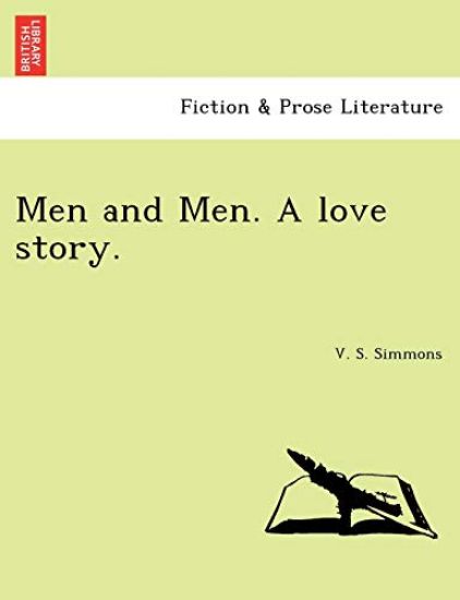 Men and Men. a Love Story.