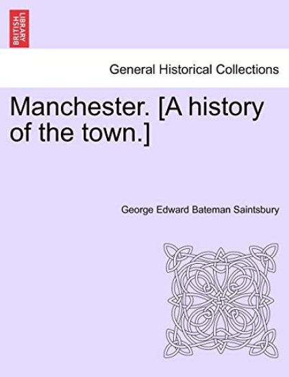 Manchester. [A History of the Town.]