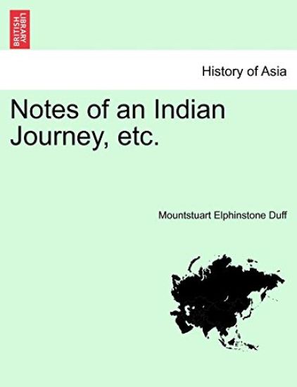 Notes of an Indian Journey, Etc.