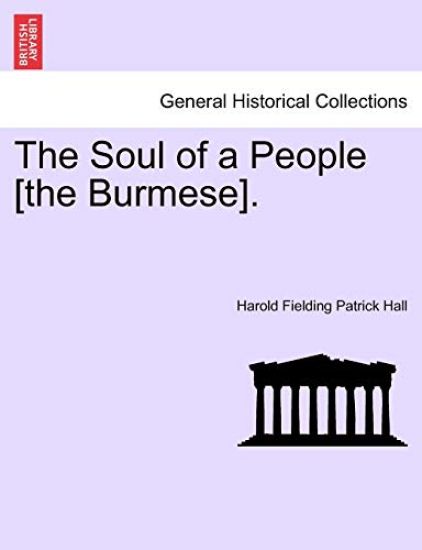 The Soul of a People [The Burmese].