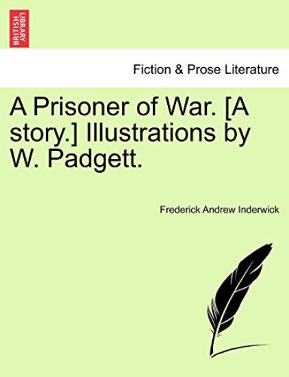 A Prisoner of War. [A Story.] Illustrations by W. Padgett.