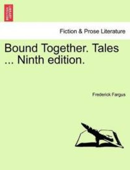Bound Together. Tales ... Ninth Edition.