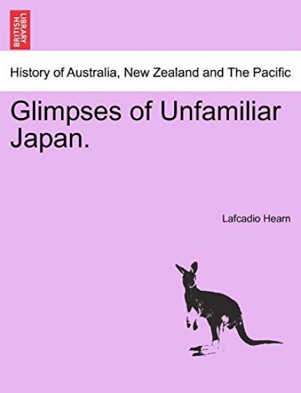 Glimpses of Unfamiliar Japan. Vol. II