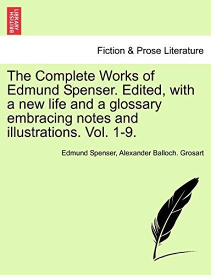 The Complete Works in Verse and Prose of Edmund Spencer