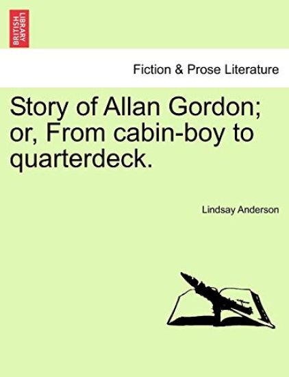 Story of Allan Gordon; Or, from Cabin-Boy to Quarterdeck.