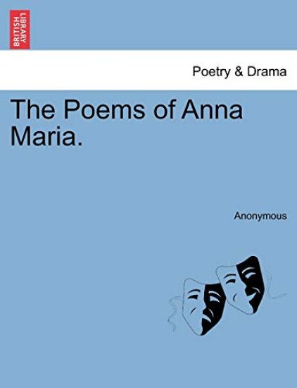 The Poems of Anna Maria.