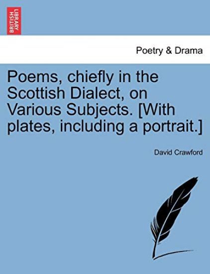 Poems, Chiefly in the Scottish Dialect, on Various Subjects. [With Plates, Including a Portrait.]
