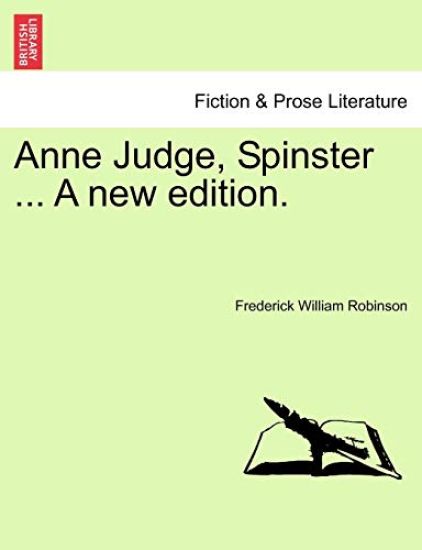 Anne Judge, Spinster ... a New Edition.