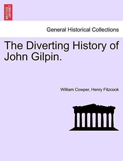 The Diverting History of John Gilpin.