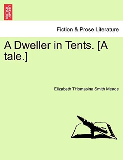 A Dweller in Tents. [A Tale.]