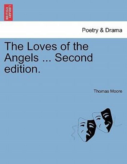 The Loves of the Angels ... Second Edition.
