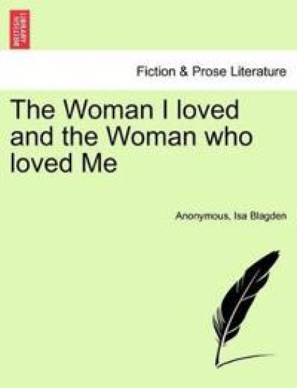 The Woman I Loved and the Woman Who Loved Me