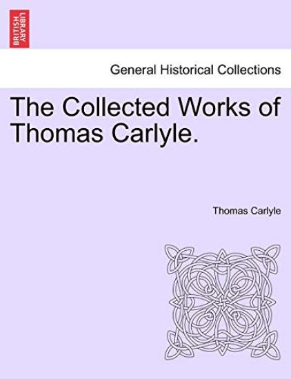 The Collected Works of Thomas Carlyle.