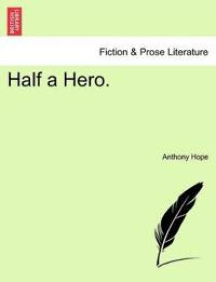 Half a Hero.