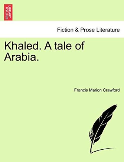 Khaled. a Tale of Arabia.