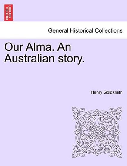 Our Alma. an Australian Story.