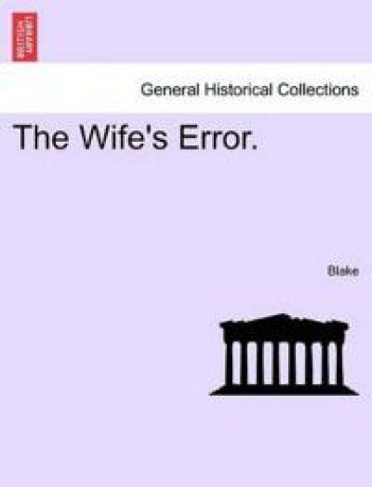The Wife's Error.
