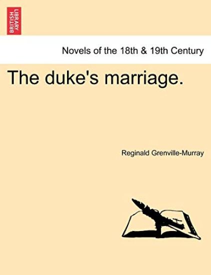 The Duke's Marriage.