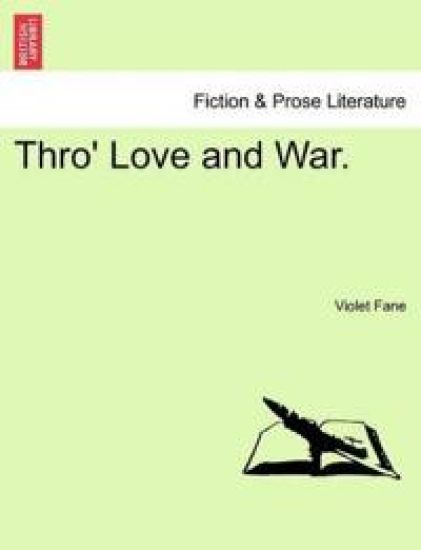 Thro' Love and War.