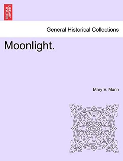 Moonlight.