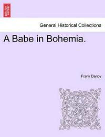 A Babe in Bohemia.
