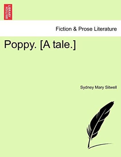 Poppy. [A Tale.]