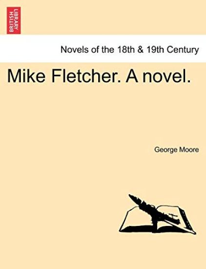 Mike Fletcher. a Novel.