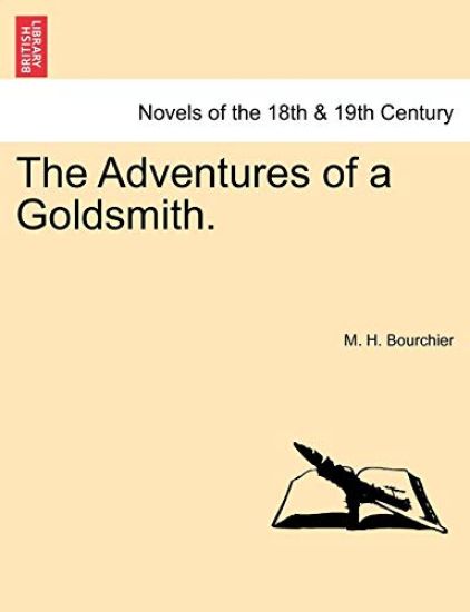 The Adventures of a Goldsmith.
