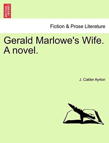 Gerald Marlowe's Wife. a Novel.
