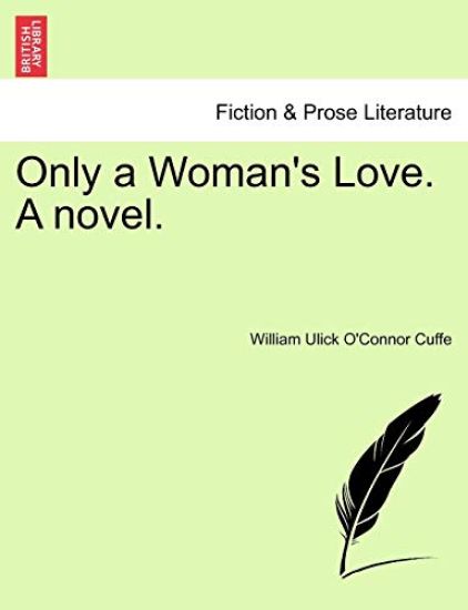 Only a Woman's Love. a Novel.
