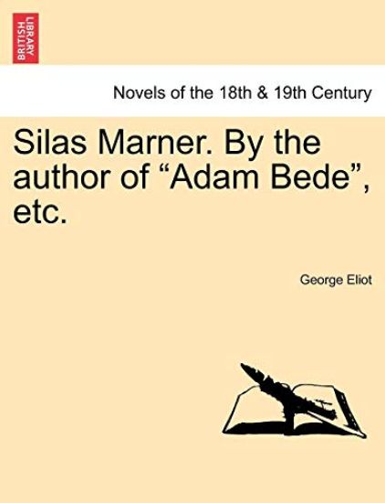 Silas Marner. by the Author of Adam Bede, Etc.