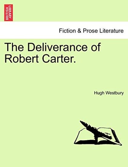 The Deliverance of Robert Carter.