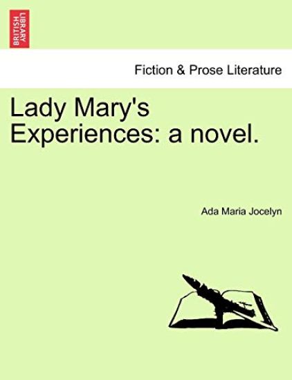 Lady Mary's Experiences