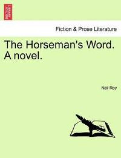 The Horseman's Word. a Novel.