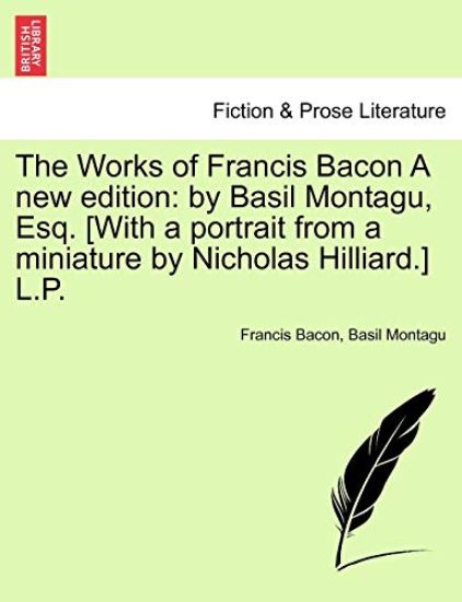 The Works of Francis Bacon A new edition