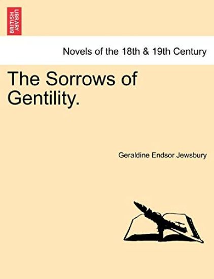 The Sorrows of Gentility.