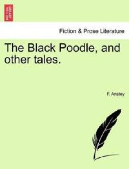 The Black Poodle, and Other Tales.