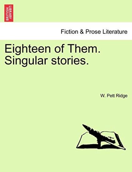 Eighteen of Them. Singular Stories.
