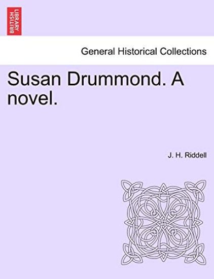 Susan Drummond. a Novel.