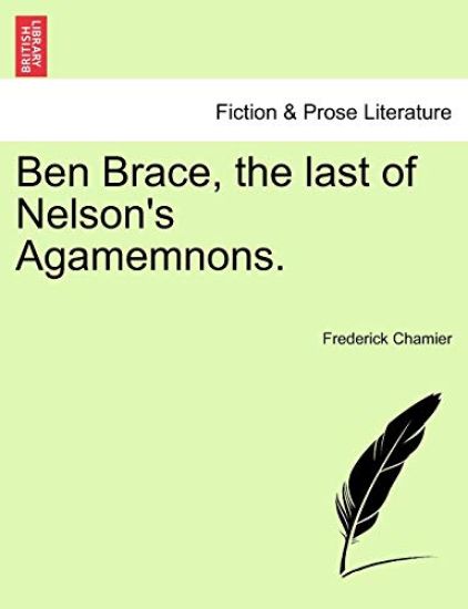 Ben Brace, the Last of Nelson's Agamemnons.