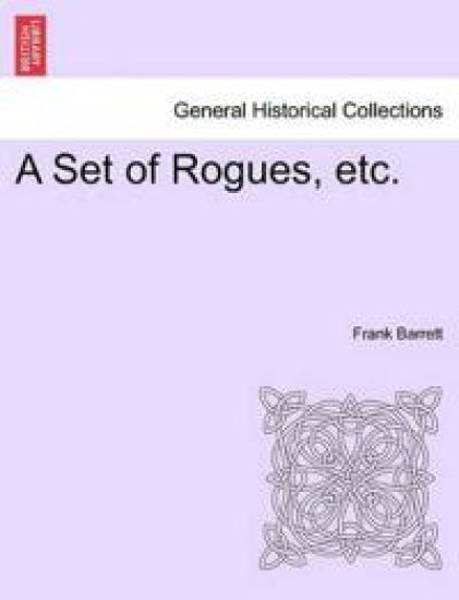 A Set of Rogues, Etc.