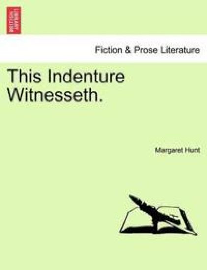 This Indenture Witnesseth. Vol. I.