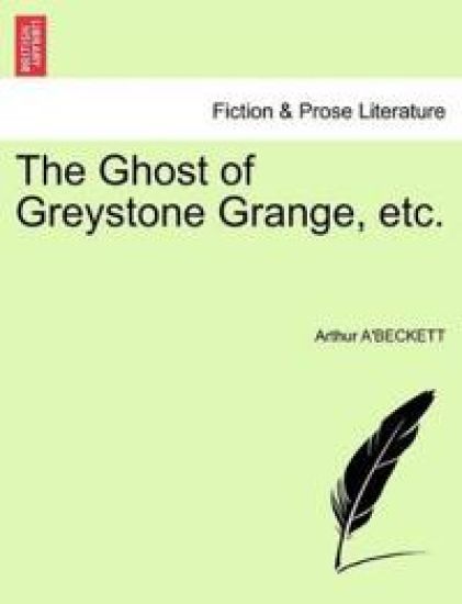 The Ghost of Greystone Grange, Etc.