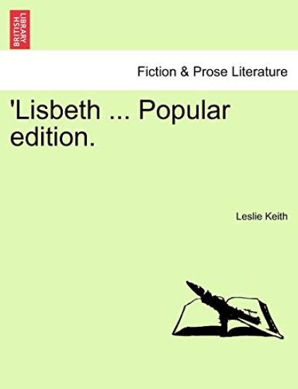 'Lisbeth ... Popular edition.