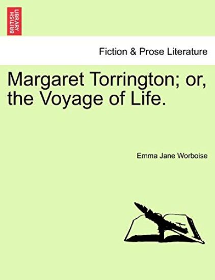 Margaret Torrington; Or, the Voyage of Life.