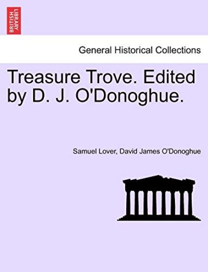 Treasure Trove. Edited by D. J. O'Donoghue.