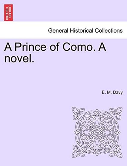 A Prince of Como. a Novel.